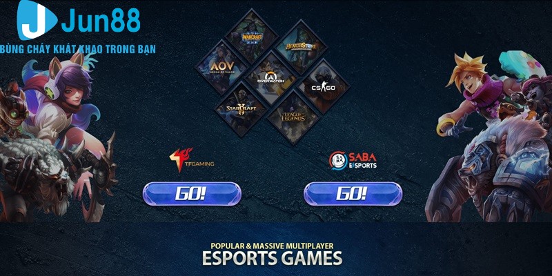 Giới thiệu sân chơi uy tín E-sports Jun88