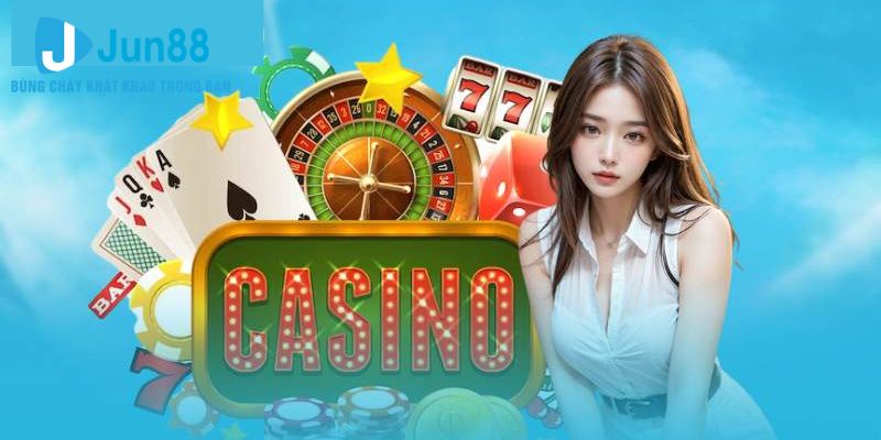 Khám phá những thế mạnh của casino Jun88